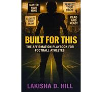 Built For This: The Affirmation Playbook for Football Athletes