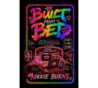 Built From Bed: How I Built Half a Billion Views Without Showing My Face, and the Honest, Anti-Hustle Road to Freedom I'm Still Walking