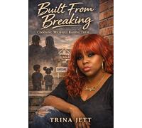 “Built From Breaking: Choosing Me While Raising Them”