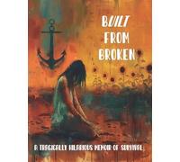 Built From Broken