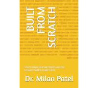 BUILT FROM SCRATCH: Seven Indian Startup Stories and the Lessons Hidden Inside Them