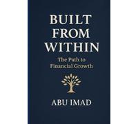 Built From Within: The Path to Financial Growth