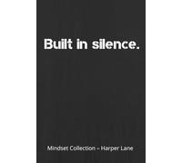 Built in Silence: A Minimal Lined Notebook for Quiet Daily Writing