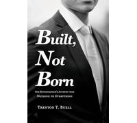 Built, Not Born