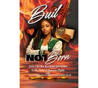 Built, Not Born: Girls Like Me Are Built Different