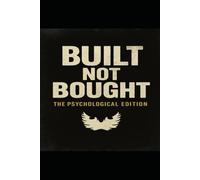 Built Not Bought