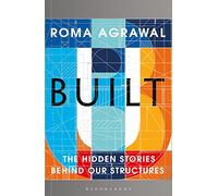 Built: The Hidden Stories Behind Our Structures