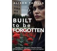 Built to be Forgotten