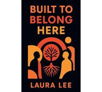 Built to Belong Here