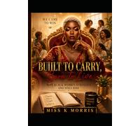 Built to Carry, Born to Live: Why Black Women Struggle and Still Rise