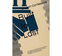 Built to Last: How to Build a Long-Term Ethical, Professional, and Legal Partnership Business for Private Investigators and Process Servers (The Ethical Edge Series)
