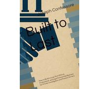 Built to Last: How to Build a Long-Term Ethical, Professional, and Legal Partnership Business for Private Investigators and Process Servers (The Ethical Edge Series)