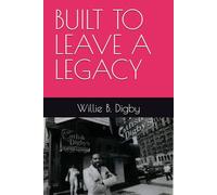 BUILT TO LEAVE A LEGACY