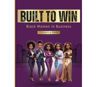 Built to Win: Black Women in Business Colouring Book