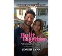Built Together: A Sweeping Built-From-Nothing Family Saga (Brick By Brick Book 3 of 6)