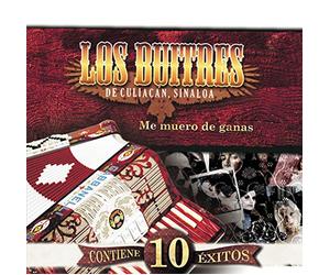 Buitres De Culiacan - Me Muero De Ganas