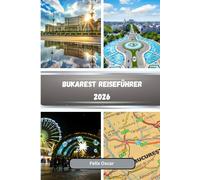 Bukarest Reiseführer 2026