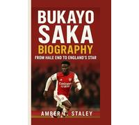 BUKAYO SAKA BIOGRAPHY: From Hale End to England’s Star