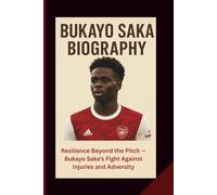 BUKAYO SAKA BIOGRAPHY: Resilience Beyond the Pitch - Bukayo Saka’s Fight Against Injuries and Adversity