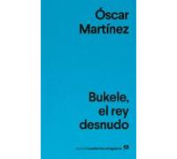 Bukele El Rey Desnudo