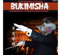 Bukimisha - Symphonic Fantasia: Spiritual Voices Honor Akira Ifukube