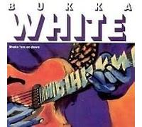 Bukka White - Shake 'em on Down