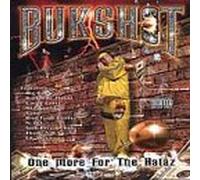 Bukshot - One More for the Hataz