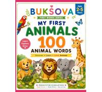 BUKSOVA My First Animals: 100 Animal Words (BUKSOVA Toddler Early Learning Series)