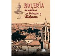 Bulería se muda a los Palacios y Villafranca