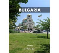 Bulgaria: A Perfect Coffee Table Picture Book - Travel and Tourism lovers.