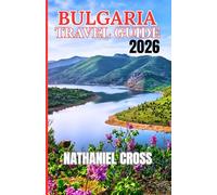 BULGARIA TRAVEL GUIDE 2026