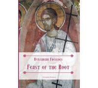 Bulgarian Frescoes: Feast of the Root