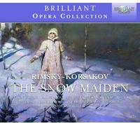 Bulgarian Radio Symphony Orchestra and Chorus - RIMSKY-KORSAKOV: The Snow Maiden (Brillant Opera Collection)
