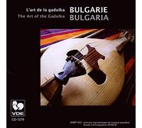 Bulgarie-Gadulka - L'Art De La Gadulka : Bulgarie