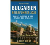 BULGARIEN REISEFÜHRER 2026