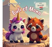 Buli et Mona sur le Nil : Les voyages de Buli et Mona