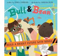 Bull & Bear Build a Bright Future With Bonds