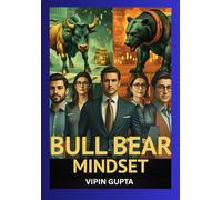 Bull Bear Mindset: Be a Bull but with a Bear Mindset