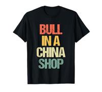 Bull In A China Shop - Novedad sarcástica Retro Divertida Camiseta