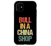 Bull In A China Shop - Novedad sarcástica Retro Divertida Carcasa para iPhone 11