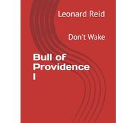 Bull of Providence I: Don't Wake