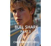 Bull Shark Part 3: If You're Gone (Rebirth of Innocence)