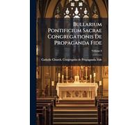 Bullarium Pontificium Sacrae Congregationis De Propaganda Fide