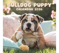Bulldog Calendar 2026: 12 months of dogs: from January to December 2026 | The ideal gift for both planning, organization and dogs