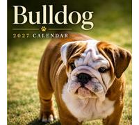 Bulldog Calendar 2027: Bulldog Photos and Monthly Dates