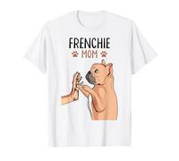 Bulldog Francés Mamá Frenchie Mamá Perros Esposa Camiseta