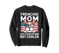 Bulldog francés Mom - Divertido diseño de perro para el día de la madre Sudadera