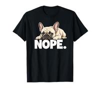 Bulldog Francés Nope Hoy No Mala Actitud Perezoso Frenchie Camiseta