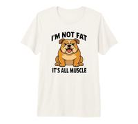 Bulldog inglés No Estoy Gordo es Todo músculo Perro Humor Camiseta Premium