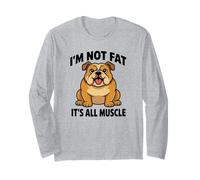 Bulldog inglés No Estoy Gordo es Todo músculo Perro Humor Manga Larga